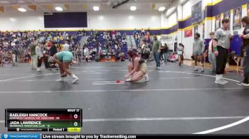 150 lbs Round 1 - Jada Lawrence, Reverence Wrestling Club vs Raeleigh Hancock, Northeast Georgia Mat Monstars