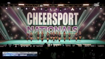 Cheer Factor - DREAM [2026 L1 Junior - Small - B Day 1] 2026 CHEERSPORT National All Star Cheerleading Championship