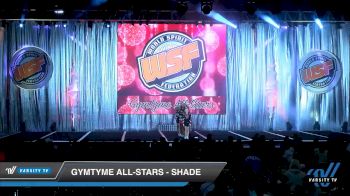 GymTyme All-Stars - Shade [2019 Youth - Small 2 Day 2] 2019 WSF All Star Cheer and Dance Championship