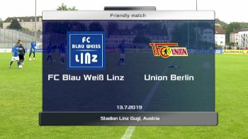 Full Replay - FC Blau Weiss Linz vs Union Berlin | 2019 European Pre Season - FC Blau Weiss Linz vs Union Berlin - Jul 13, 2019 at 7:49 AM CDT