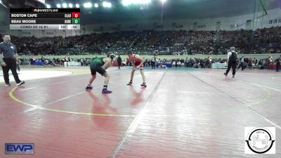 105 lbs Consi Of 16 #1 - Boston Cape, Claremore Wrestling Club vs Beau Moore, Gore Public Schools