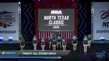 - Trinity All Stars Onyx [2019 Senior 2 Day 1] 2019 NCA North Texas Classic