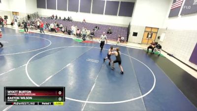 110 lbs Round 2 - Wyatt Burton, Highland Youth Wrestling vs Easton Wilson, SYRACUSE