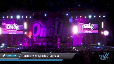 Cheer Xpress - LADY X [2022 L6 Senior - XSmall] 2022 One Up Nashville Grand Nationals DI/DII