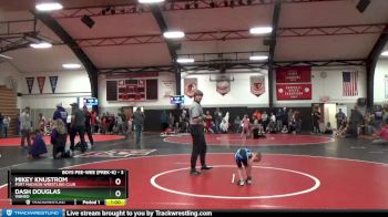 3 lbs Semifinal - Mikey Knustrom, Fort Madison Wrestling Club vs Dash Douglas, WBNDD