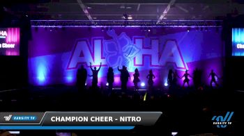 Champion Cheer - Nitro [2022 L6 International Open Coed - NT 03/06/2022] 2022 Aloha Phoenix Grand Nationals
