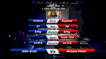 John Scott vs Michael Pham Lion Fight 39 Replay