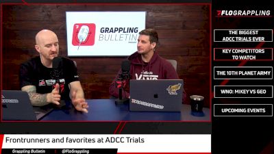 The Biggest ADCC Trials In History | Grappling Bulletin (Ep. 50)