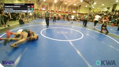 86-92 lbs Rr Rnd 2 - Christian Ramirez, Collinsville Cardinal Youth Wrestling vs Ryan Noll, Claremore Wrestling Club