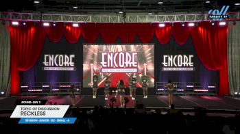 Topic of Discussion - Reckless [2024 L2 Junior - D2 - Small - A Day 3] 2024 Encore Grand Nationals