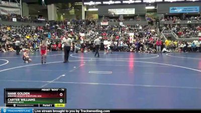 75 lbs Champ. Round 2 - Hank Golden, Greater Heights Wrestling-AAA vs Carter Williams, Nebraska Boyz