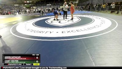 225 lbs Semifinal - Jaxon Satiacum, Team Aggression Wrestling Club vs Casey Kelton, Ferndale Force Wrestling Club