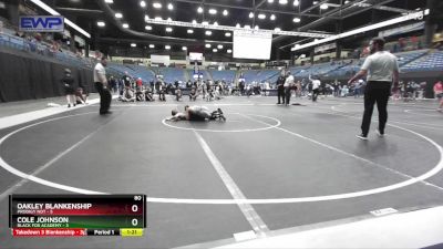 80 lbs Round 1 (6 Team) - Oakley Blankenship, Prodigy NDT vs Cole Johnson, Black Fox Academy