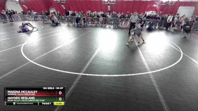 84-87 lbs Round 3 - Makena McCauley, Warrior Youth Wrestling vs Hayden Hegland, River Valley Youth Wrestling Club