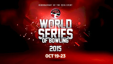 Full Replay - 2015 PBA World Series Rebroadcast - Cheetah Match Play And Finals