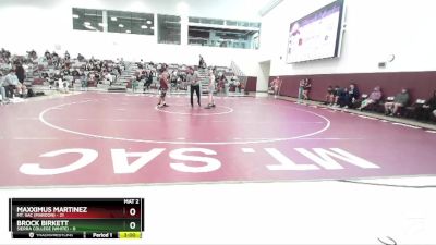 157 lbs Round 2 (3 Team) - Maxximus Martinez, Mt. SAC (Maroon) vs Brock Birkett, Sierra College (White)