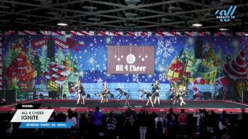 All 4 Cheer - Ignite [2024 L1 Youth - D2 - Small] 2024 Spirit Celebration Christmas Grand Nationals