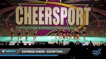 Express Cheer - Exceptional [2022 L4.2 Senior - Small] 2022 CHEERSPORT National Cheerleading Championship