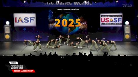 Power of Dance - Work Out [2025 Senior Large Hip Hop Semis] 2025 The Dance Worlds