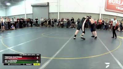 250 lbs Quarterfinal - Tristan Eastman, Noke Wrestling RTC vs Bo Gardner, Forest Wrestling