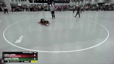 100 lbs Cons. Round 3 - Lailani Strong, Arizona Girls Wrestling vs Layla Lewis, Greater Heights Wrestling