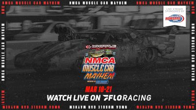 Full Replay | NMCA Muscle Car Mayhem Saturday 3/20/21