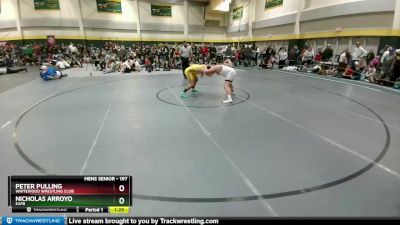 197 lbs Round 1 - Peter Pulling, Whitewood Wrestling Club vs Nicholas Arroyo, EAFB