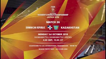 DOM vs KAZ | 2018 FIVB Women's World Championships