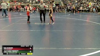 65 lbs Champ. Round 1 - Matthew Merritt, Fremont Wrestling Club vs Kai Hughes, Nebraska Boyz