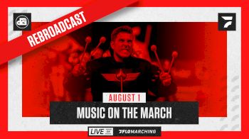 Replay: REBROADCAST: Music on the March | Aug 2 @ 7 PM