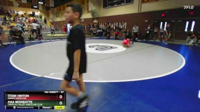 97 lbs Cons. Round 3 - Max Besneatte, Temecula Valley Wrestling Club vs Titan Hinton, Swarm Wrestling