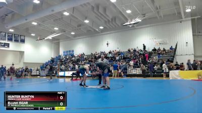 285 lbs Quarterfinal - Hunter Buntyn, French Camp Academy vs Elijah Isgar, St. Patrick`s High School