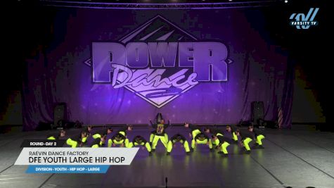 Raevin Dance Factory - DFE Youth Large Hip Hop [2025 Youth - Hip Hop - Large Day 2] 2025 Power Dance Grand Nationals