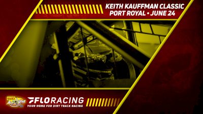 Full Replay: Keith Kauffman Classic at Port Royal Speedway 6/24/20