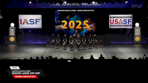 Ultimate Dance & Cheer - Senior Large Hip Hop [2025 Senior Large Hip Hop Semis] 2025 The Dance Worlds