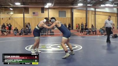 197 lbs Round 3 (6 Team) - Stone Robledo, Eastern Oregon University (OR) vs Anthony Estrada, Providence (Mont.)