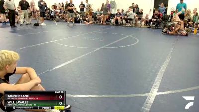 140 lbs Round 7 (8 Team) - Tanner Kane, U2 Upstate Uprising Blue vs Will Lavalle, New England All Stars