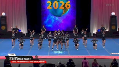 Cheer Strike - Cheer Strike Shade [2026 L7 International Open Non Tumbling Semis] 2026 The Cheerleading Worlds