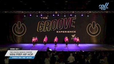The Vision Dance Center - Mini Prep Hip Hop [2023 Mini - Prep - Hip Hop Day 1] 2023 GROOVE Dance Grand Nationals