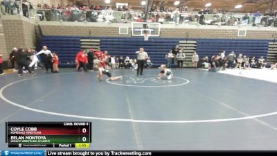 75 lbs Cons. Round 5 - Coyle Cobb, Homedale Wrestling vs Eelan Montoya, Legacy Wrestling Academy