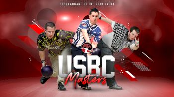 Full Replay - 2019 USBC Masters Rebroadcast - USBC Masters Rebroadcast - May 1, 2020 at 6:49 AM CDT