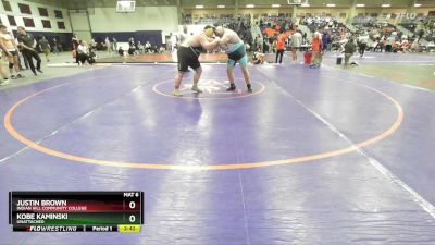 285 lbs Quarterfinal - Kobe Kaminski, Unattached vs Justin Brown, Indian Hill Community College