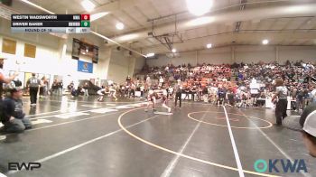 84 lbs Round Of 16 - Westin Wadsworth, Morris Wrestling Association vs Driver Baker, Skiatook Youth Wrestling