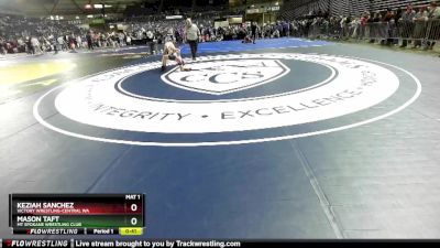 88 lbs Cons. Round 4 - Keziah Sanchez, Victory Wrestling-Central WA vs Mason Taft, Mt Spokane Wrestling Club