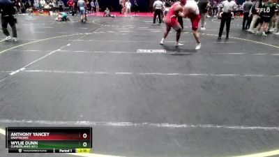 285 lbs Cons. Round 4 - Anthony Yancey, Unattached vs Wylie Dunn, Cumberlands (Ky.)