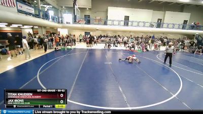 50-52 lbs Round 1 - Jax Irons, King Wrestling Club vs Titan Knudsen, Sanderson Wrestling Academy