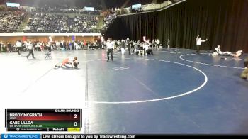 125 lbs Champ. Round 2 - Brody McGrath, Iowa vs Gabe Ulloa, Big Game Wrestling Club