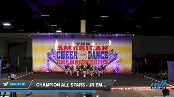 Champion All Stars - Jr Empire [2022 L3 Junior - D2 - Medium Day 1] 2022 The American Celebration Sandy Nationals