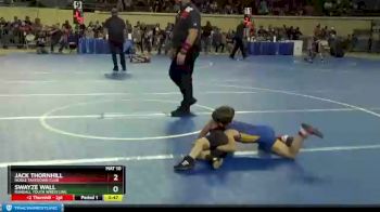 52 lbs Cons. Round 2 - Jack Thornhill, Noble Takedown Club vs Swayze Wall, Randall Youth Wrestling