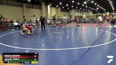 120 lbs Semis & 5th Wb (32 Team) - Dakota Fenwick, Alabama Elite Black vs Michael Madda, Level Up